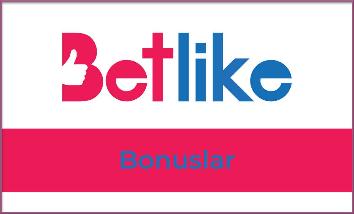 Betlike Bonus