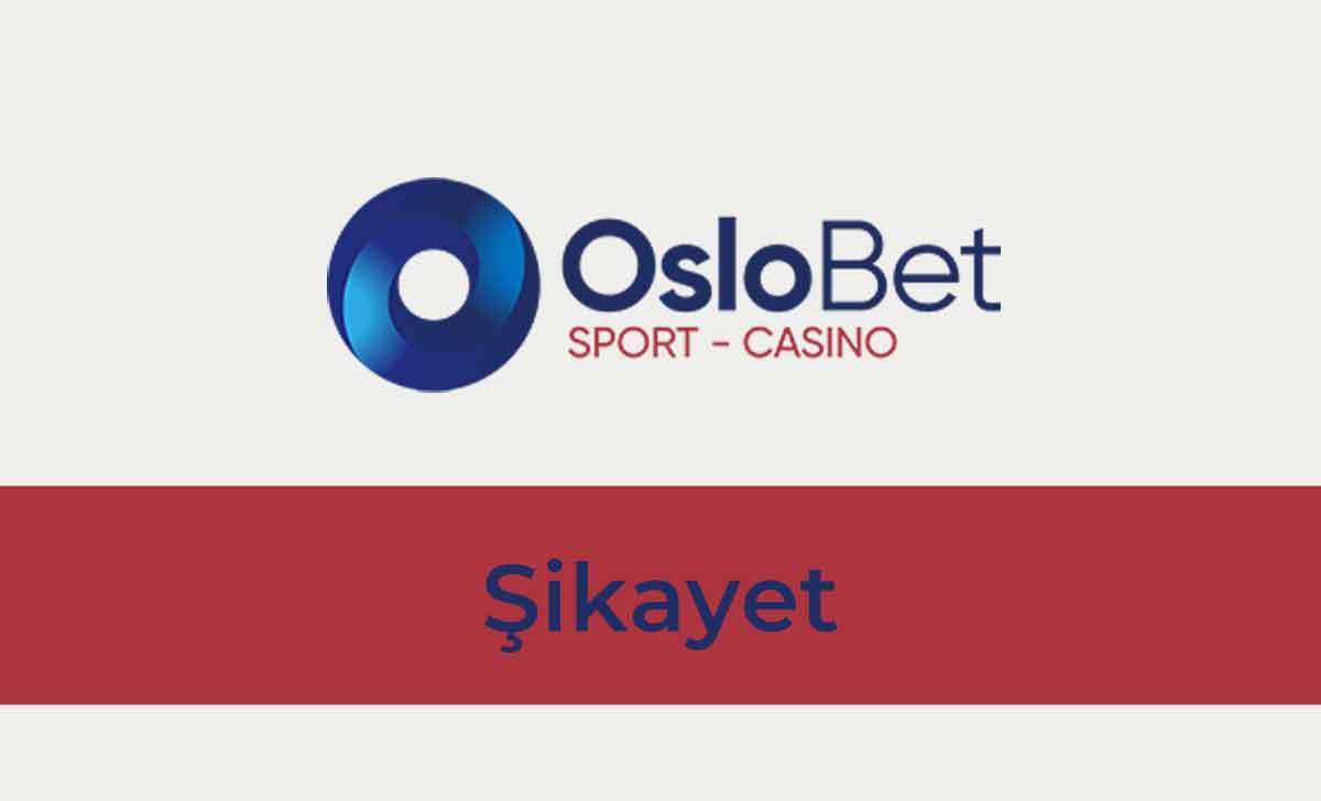 Oslobet Şikayet